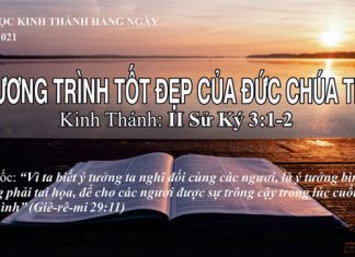 Chương Trình Tốt Đẹp Của Đức Chúa Trời – 25/8/2021