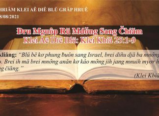 Đru Mguôp Rŭ Mdơ̆ng Sang Čhiăm – 28/8/2021