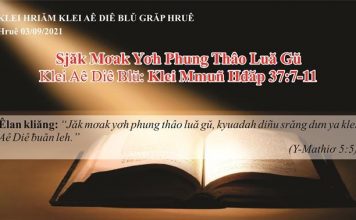 Jăk Mơak Yơh Phung Thâo Luă Gŭ – 3/9/2021