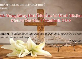 Dôk Dơ̆ng Ƀơ̆ng Huă Êdu Êun Ti Krah Jih Jang Mnuih – 7/9/2021