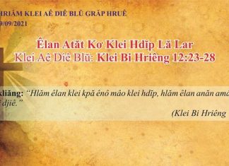 Êlan Atăt Kơ Klei Hdĭp Lă Lar – 19/9/2021