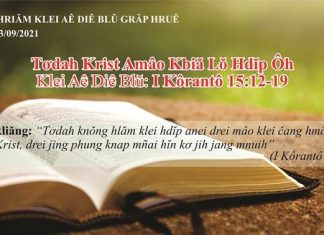 Tơdah Krist Amâo Kbiă Lŏ Hdĭp Ôh – 23/9/2021