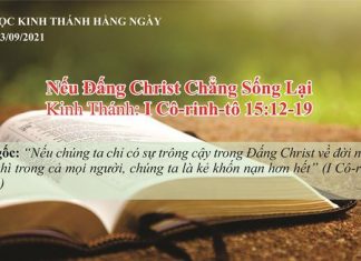 Nếu Đấng Christ Chẳng Sống Lại – 23/9/2021