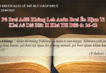 Pô Brei Adiê Không Leh Anăn Brei Êa Hjan Ti Lăn – 25/9/2021