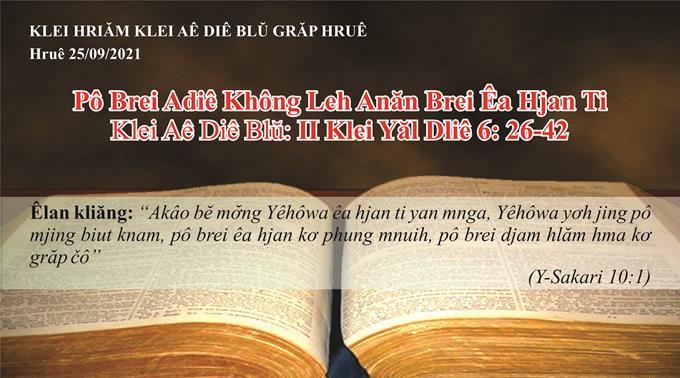 Pô Brei Adiê Không Leh Anăn Brei Êa Hjan Ti Lăn – 25/9/2021
