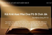 Kiă Kriê Asei Mlei Drei Pô Bi Doh Jăk – 3/10/2021