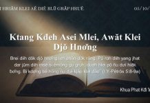 Ktang Kđeh Asei Mlei, Awăt Klei Djŏ Hnơ̆ng – 5/10/2021