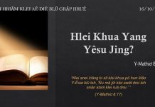 Hlei Khua Yang Yêsu Jing? – 16/10/2021