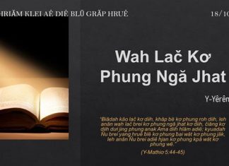 Wah Lač Kơ Phung Ngă Jhat – 18/10/2021