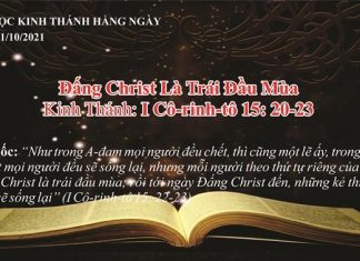Đấng Christ Là Trái Đầu Mùa – 21/10/2021