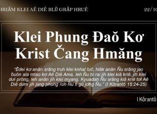 Klei Phung Đaŏ Kơ Krist Čang Hmăng – 22/10/2021