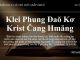 Klei Phung Đaŏ Kơ Krist Čang Hmăng – 22/10/2021
