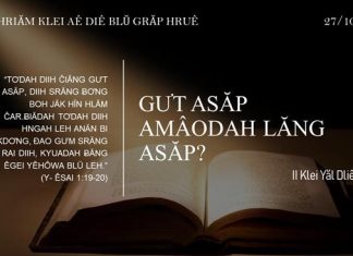 Gưt Asăp Amâodah Lăng Asăp? – 27/10/2021