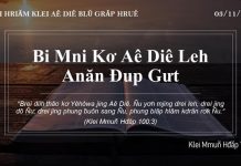 Bi Mni Kơ Aê Diê Leh Anăn Đup Gưt – 3/11/2021