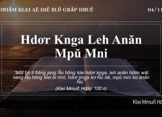 Hdơr Knga Leh Anăn Mpŭ Mni – 4/11/2021