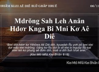 Mdrŏng Sah Leh Anăn Hdơr Knga Bi Mni Kơ Aê Diê – 6/11/2021