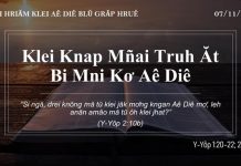 Klei Knap Mñai Truh Ăt Bi Mni Kơ Aê Diê – 7/11/2021