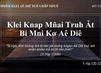 Klei Knap Mñai Truh Ăt Bi Mni Kơ Aê Diê – 7/11/2021