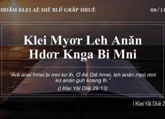 Klei Myơr Leh Anăn Hdơr Knga Bi Mni – 8/11/2021