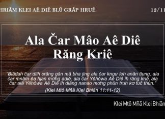 Ala Čar Mâo Aê Diê Răng Kriê – 12/11/2021