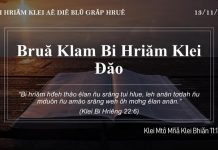 Bruă Klam Bi Hriăm Klei Đăo – 13/11/2021