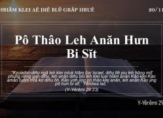 Pô Thâo Leh Anăn Hưn Bi Sĭt – 20/11/2021