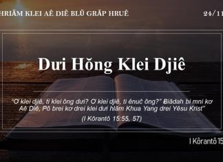 Dưi Hŏng Klei Djiê – 24/11/2021