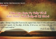 Chúa Lập Chức Vụ Thầy Tế Lễ – 29/11/2021