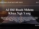 Aê Diê Ruah Mdưm Khua Ngă Yang – 29/11/2021