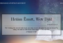 Hriăm Êmưt, Wơr Djăl – 10/12/2021