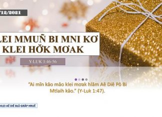 Klei Mmuñ Bi Mni Kơ Klei Hơ̆k Mơak – 21/12/2021