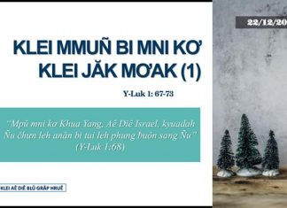 Klei Mmuñ Bi Mni Kơ Klei Jăk Mơak (1) – 22/12/2021