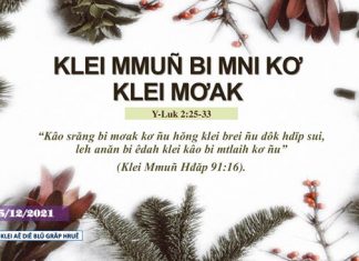Klei Mmuñ Bi Mni Kơ Klei Mơak – 25/12/2021