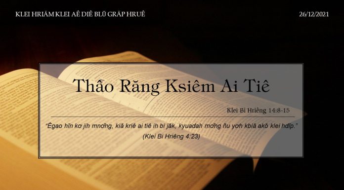Thâo Răng Ksiêm Ai Tiê – 26/12/2021