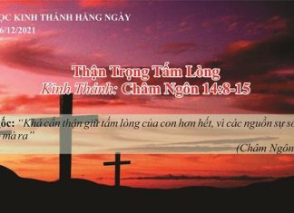 Thận Trọng Tấm Lòng – 26/12/2021
