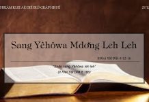 Sang Yêhôwa Mdơ̆ng Leh Leh – 27/12/2021
