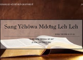 Sang Yêhôwa Mdơ̆ng Leh Leh – 27/12/2021