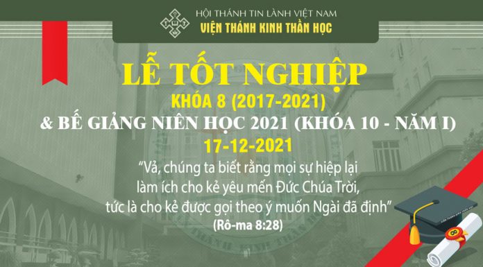Viện Thánh Kinh Thần Học: Thông Báo Truyền Hình Trực Tuyến Chương Trình Lễ Tốt Nghiệp Khóa 8 và Bế Giảng Niên Học 2021 – Khóa 10 (Năm I)