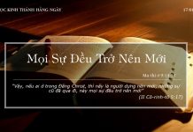 Mọi Sự Đều Trở Nên Mới – 17/1/2022