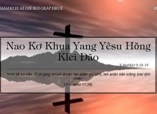 Nao Kơ Khua Yang Yêsu Hŏng Klei Đăo – 18/1/2022