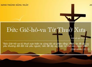 Đức Giê-hô-va Từ Thuở Xưa – 20/1/2022