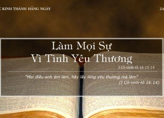 Làm Mọi Sự Vì Tình Yêu Thương – 24/1/2022