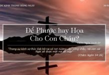 Để Phước hay Họa Cho Con Cháu? – 30/1/2022