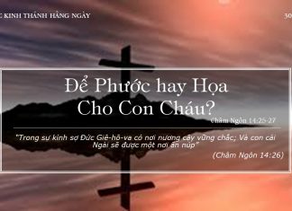 Để Phước hay Họa Cho Con Cháu? – 30/1/2022