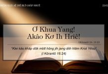 Ơ Khua Yang! Akâo Kơ Ih Hriê! – 22/2/2022