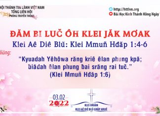 Đăm Bi Luč Ôh Klei Jăk Mơak – 3/2/2022