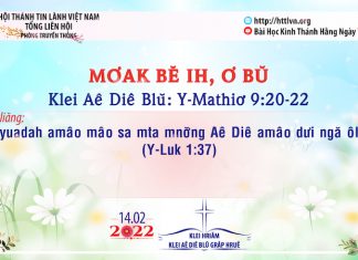 Mơak Bĕ Ih, Ơ Bŭ – 14/2/2022