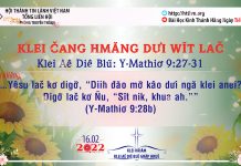 Klei Čang Hmăng Dưi Wĭt Lač – 16/2/2022