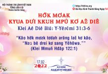 Hơ̆k Mơak Kyua Dưi Kkuh Mpŭ Kơ Aê Diê – 17/2/2022