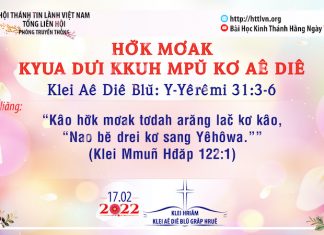 Hơ̆k Mơak Kyua Dưi Kkuh Mpŭ Kơ Aê Diê – 17/2/2022